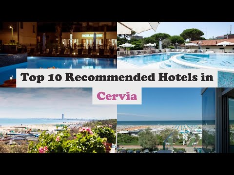 Top 10 Recommended Hotels In Cervia | Top 10 Best 4 Star Hotels In Cervia | Luxury Hotels In Cervia