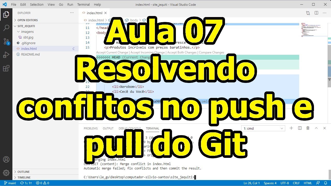 Aula 07 - Resolvendo conflitos no push e pull do Git
