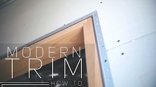 Modern Trim - How To