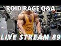 THE ROID RAGE LIVE Q&A 89 | IIFYM FOR GETTING SHREDDED | WHY JORDAN PETERS SAYS DONT INJECT GLUTES