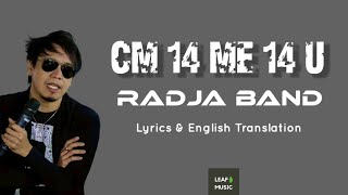 Download lagu CM 14 ME 14 U - Radja Lirik (Lyrics and English Translation) LEAF MUSIC - Learn Indonesian from song mp3