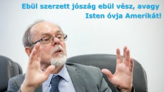 Ebül szerzett jószág ebül vész, avagy Isten óvja Amerikát! Egy Bogár Naplója