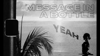 Message in a Bottle Music Video