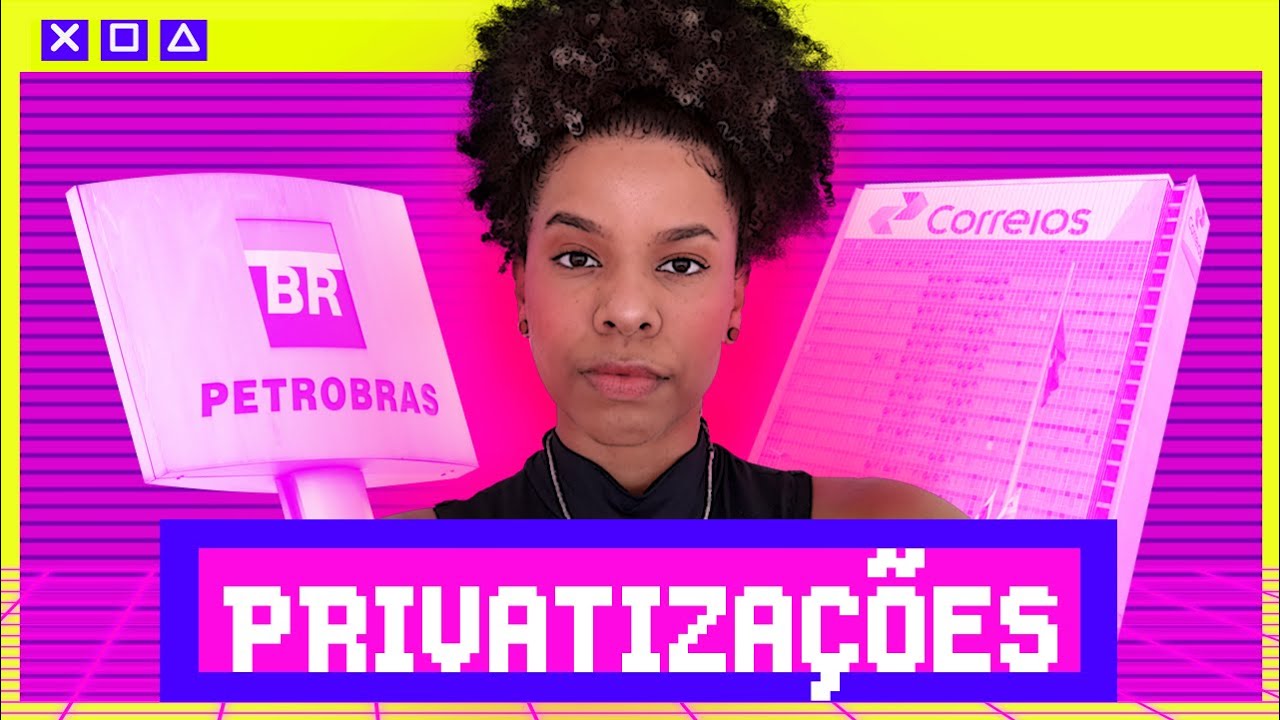 PRIVATIZAÇÕES: O QUE SÃO E COMO FUNCIONAM? | POLITIZE! EXPLICA 03