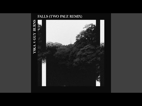 Falls (Two Pauz Mix)