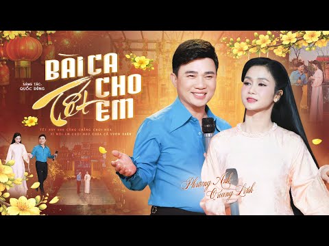 Bài Ca Tết Cho Em - Phương Anh & Quang Linh | Mừng Xuân Bính Ngọ 2026