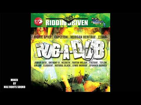 Rub ah Dub Riddim Mix Feat Richie spice, Capleton, Teflon, Morgan Heritage, Fantan Mojah, Anthony B.