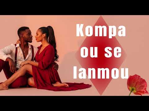 💘 Ou Se Lanmou – Lanmou Ki Bay Sans Ak Tout Bagay | Nouvo Kompa 2025