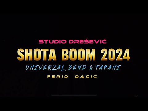 SHOTA BOOM Official Video 2024 UNIVERZAL bend i Tapani FERID DACIĆ