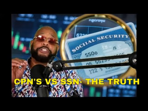 CPN vs SSN | Credit Secrets, Risks & What They Won’t Teach You (Edited)