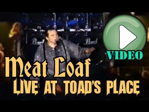 Meat Loaf: Live at Toad's Place [COMPLETE SHOW]
