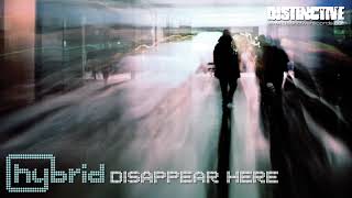 Hybrid - Disappear Here