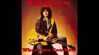 Billy Rankin - Where are you Now (1984)