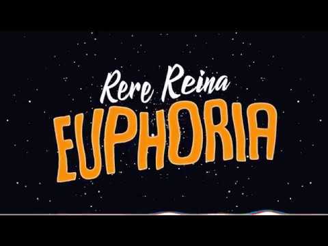 RERE REINA - EUPHORIA (Video Lyric)