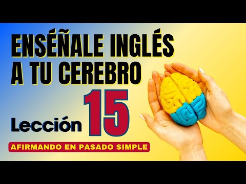 🧠 Aprende Inglés Más Fácil y Rápido Con Este Método. Lección 15✅