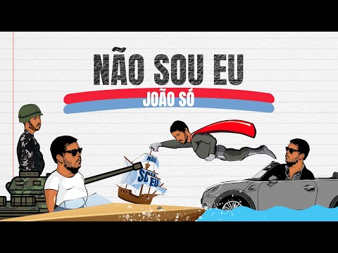 João Só | Não Sou Eu