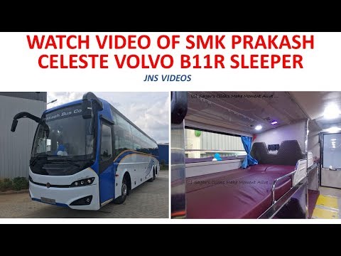 Sleeper Bus India | SMK Prakash | Celeste | Volvo Multi Axle B11R | 13 8m BS4