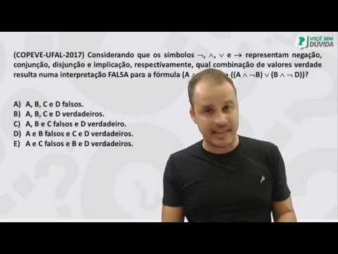 FUNDAMENTOS  DA LÓGICA - QUESTÃO 02 - COPEVE UFAL 2017