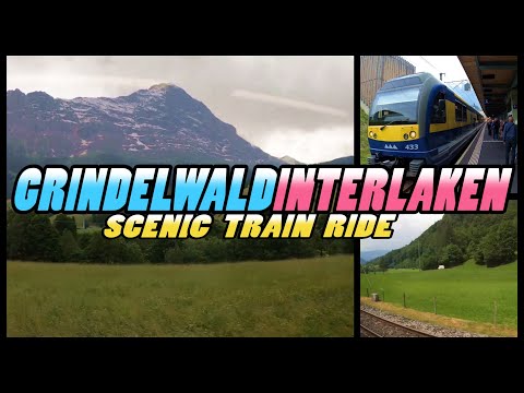 GRINDELWALD to INTERLAKEN Scenic Train Ride - Switzerland (4k)