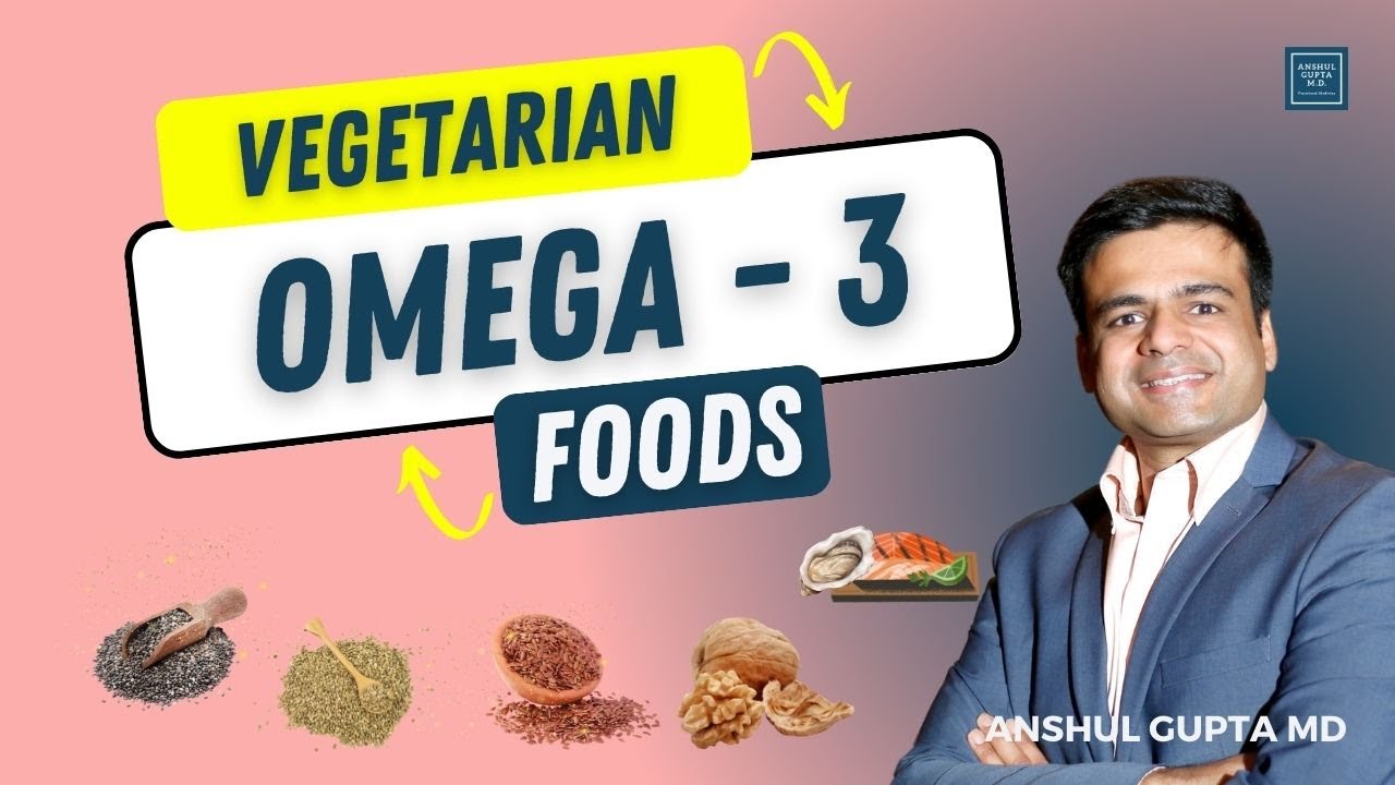 Vegetarian Sources of Omega 3 Fatty Acids | Foods That Are High In Omega 3s | Plant based Omega 3s