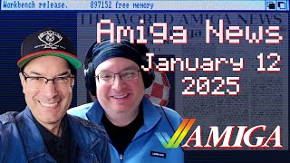 Commodore Amiga News Week of January 12, 2025 with AmigaBill & THE BOAT!!!