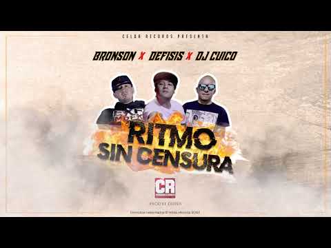 RITMO SIN CENSURA ❌DEFISIS ❌ BRONSOSN ❌DJ CUICO