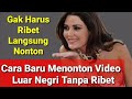 Cara Temukan Video Luar Negri Apa Saja Langsung Terbuka