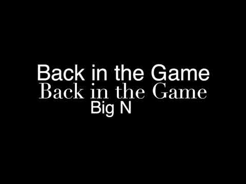 BigN - Back in the Game (official video)