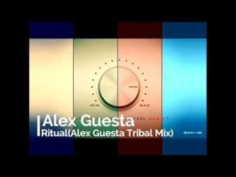 Alex Guesta - Ritual (Alex Guesta Tribal Mix)