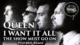 Queen - I Want It All / The Show Must Go On (PiotreQ Remix) [MUSIC VIDEO]
