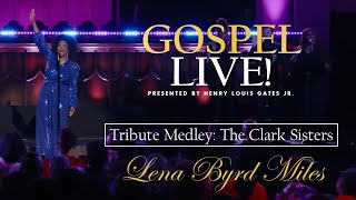 The Clark Sisters Tribute Medley - Lena Byrd Miles (with LYRICS)