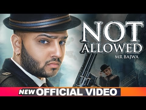 Not Allowed (Official Video) | Mr Bajwa | Latest Punjabi Songs 2019 | Speed Records 