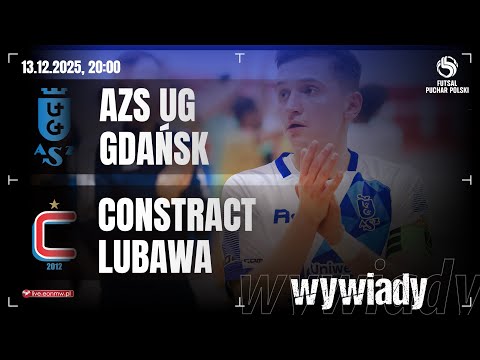 🎙 AZS UG GDAŃSK - CONSTRACT LUBAWA 🔴 wywiady | 1 Polska Liga Futsalu