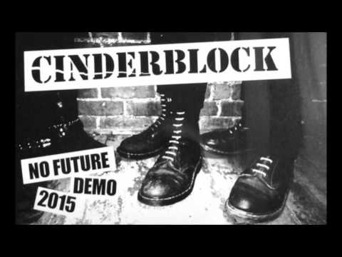 Cinderblock  -No Future (Demo 2015)