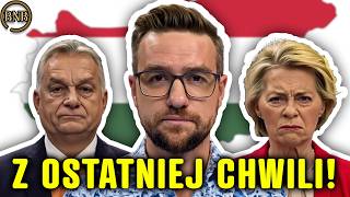 PILNE! Węgry OPUSZCZAJĄ UE?! MOCNE OŚWIADCZENIE Orbana!