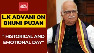 A historical And Emotional Day: LK Advani Speaks O