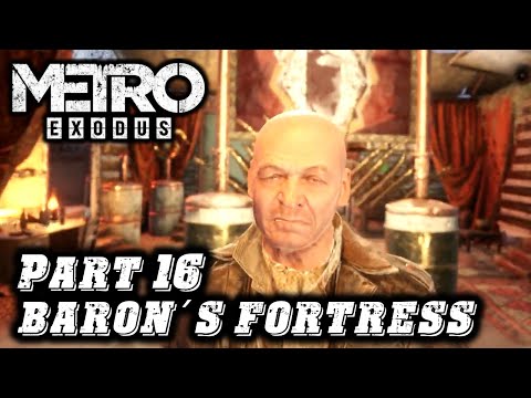 『Metro Exodus』Part 16 - Baron's Fortress