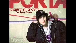 10- Ganarse el respeto- Porta Ft. Zpu y Soma.