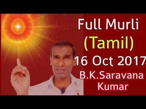 Tamil Murli 16 Oct 2017 Don't postpone for tomorrow - Raja Yoga BK Saravana Kumar Brahmakumaris