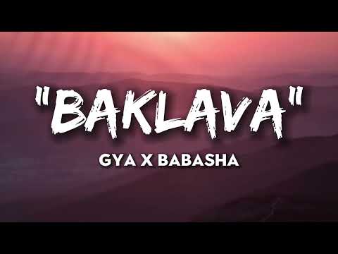 GYA x BABASHA   Baklava   ( VERSURI)