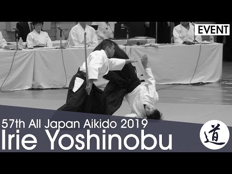 Irie Yoshinobu Shihan - 57th All Japan Aikido Demonstration (2019)