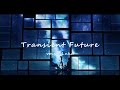【Megurine Luka】transient future【otetsu】Vietsub Eckngải ...
