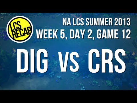 LCS Recap: DIG vs CRS - Week 5, Game 12 (NA Summer 2013)