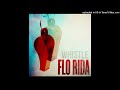 Flo Rida Whistle PAL Pitched