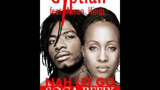 Gyptian ft Alison Hinds - Nah Let Go