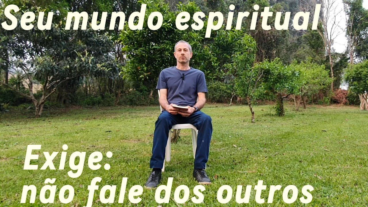 Seu mundo espiritual exige que não fale de outras pessoas
