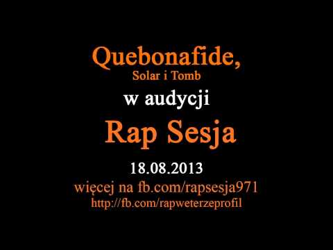Rap Sesja | 18 sierpnia | Quebonafide, Solar, Tomb | freestyle | 18.08
