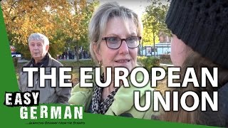 Easy German 114 - What do Germans think about the European Union?