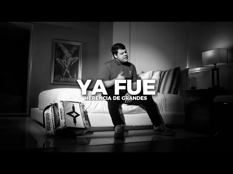 Ya Fue- Herencia De Grandes(Letra)