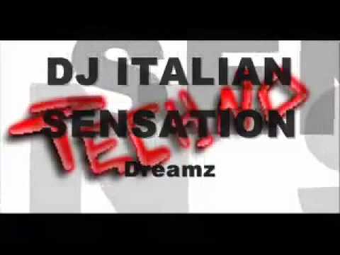 Dj Italian Sensation - Dreamz.mp4